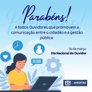 Leia mais sobre o artigo 16 de março – Dia Nacional do Ouvidor